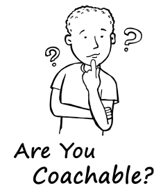 Are you coachable